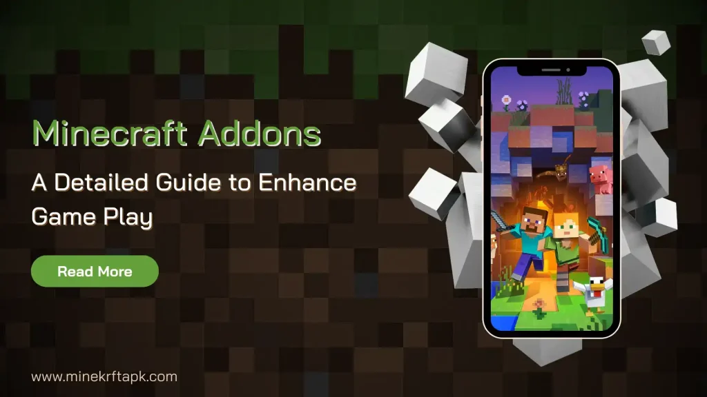 A Detail Guide About Minecraft Addons to Enhance Gameplay